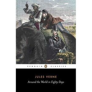 Around the World in Eighty Days -- Jules Verne